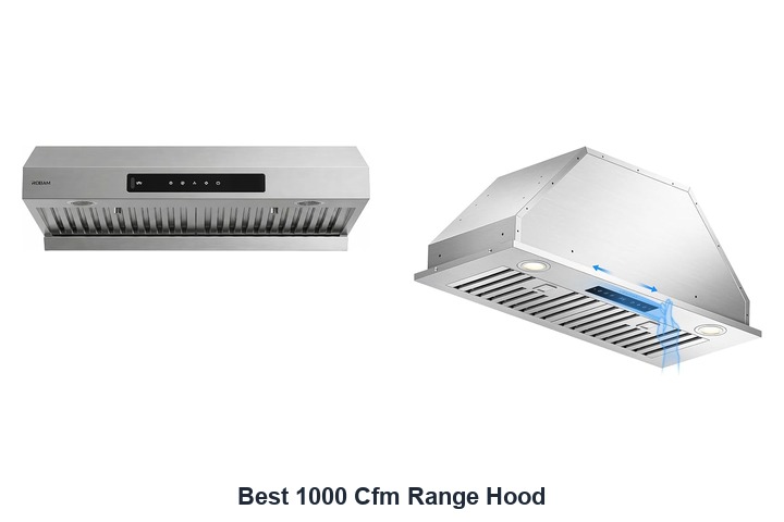 best 1000 cfm range hood​