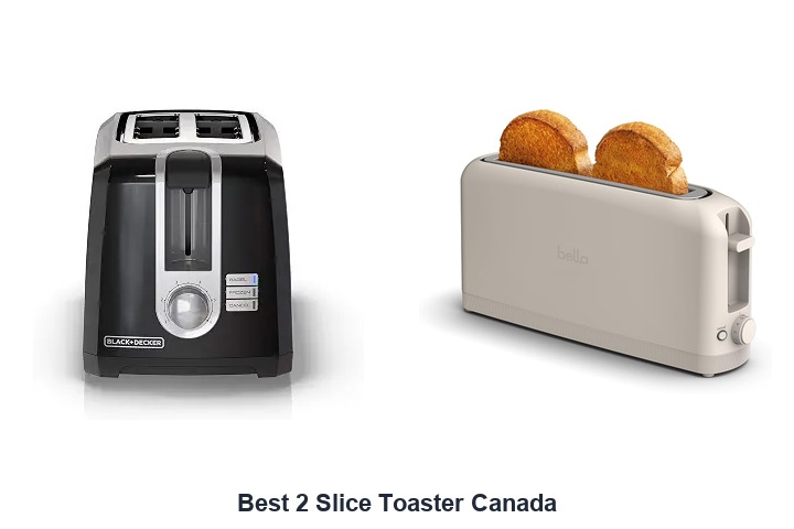 best 2 slice toaster canada​