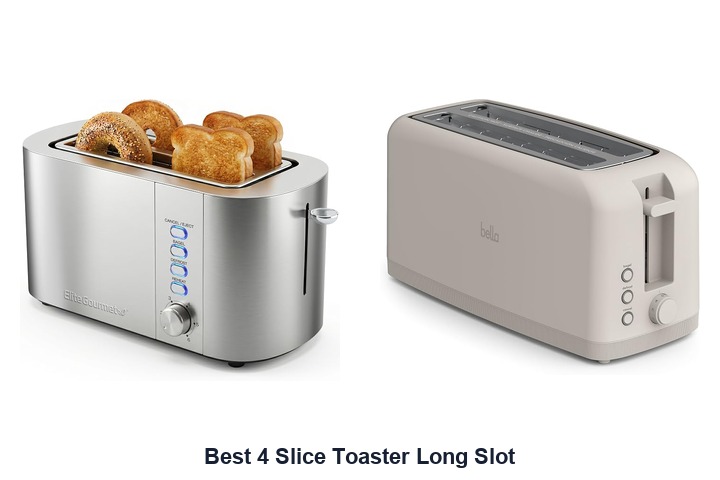 best 4 slice toaster long slot
