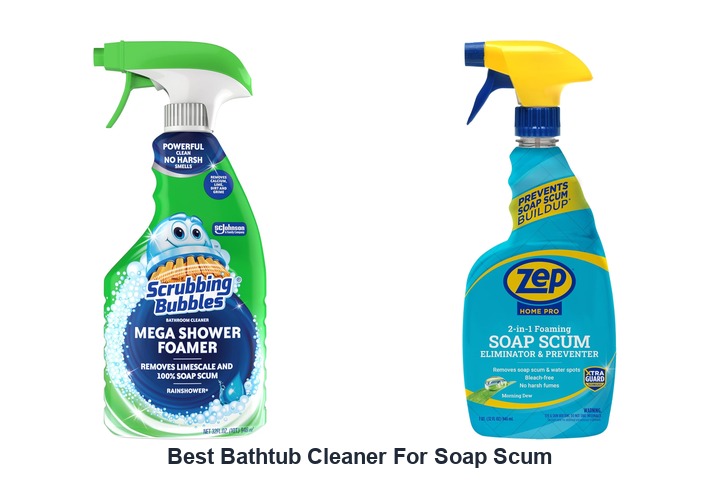 best bathtub cleaner for soap scum