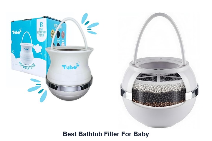 best bathtub filter for baby