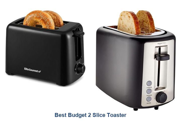 best budget 2 slice toaster