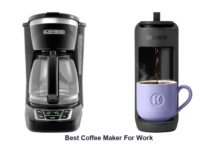 best coffee maker for work