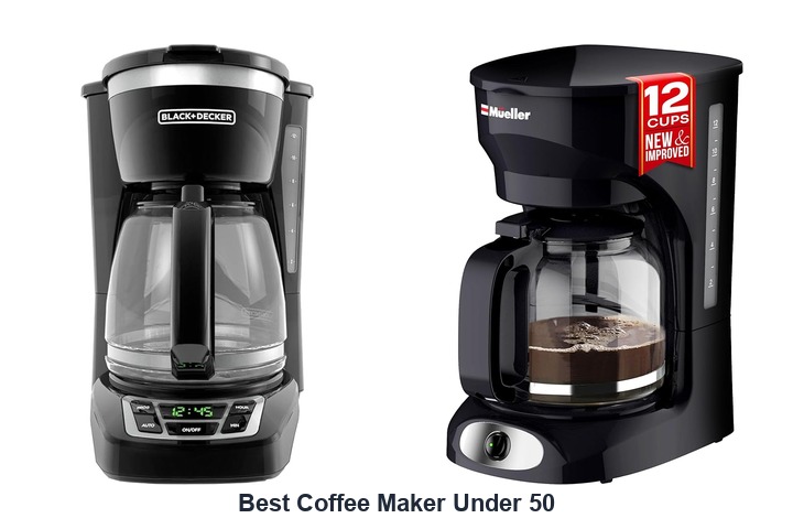 best coffee maker under 50