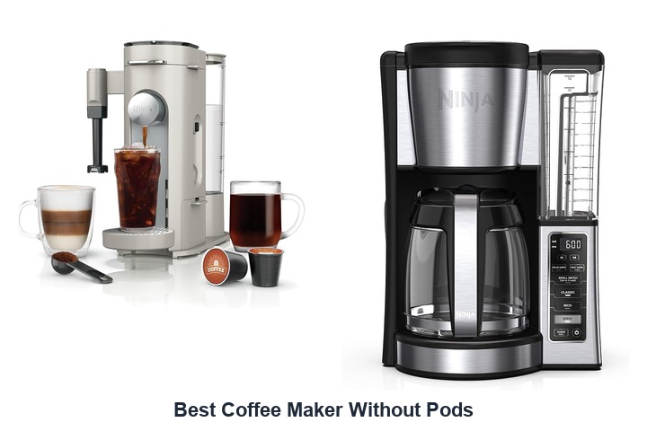 best coffee maker without pods