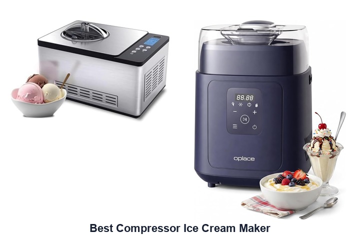 best compressor ice cream maker​
