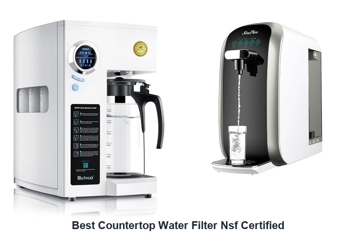 best countertop water filter nsf certified