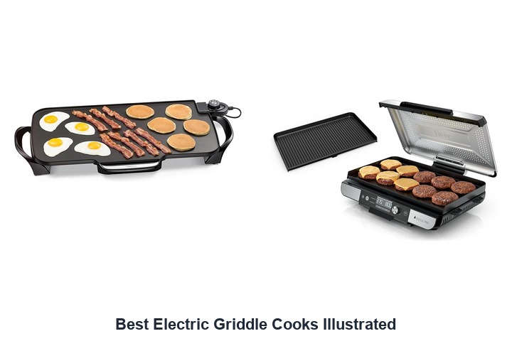 best electric griddle cooks illustrated​