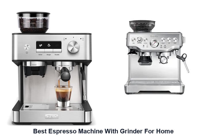 best espresso machine with grinder for home