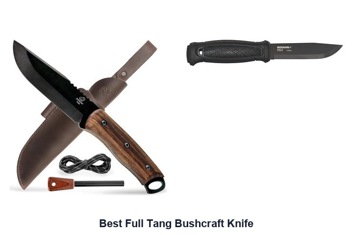 best full tang bushcraft knife​