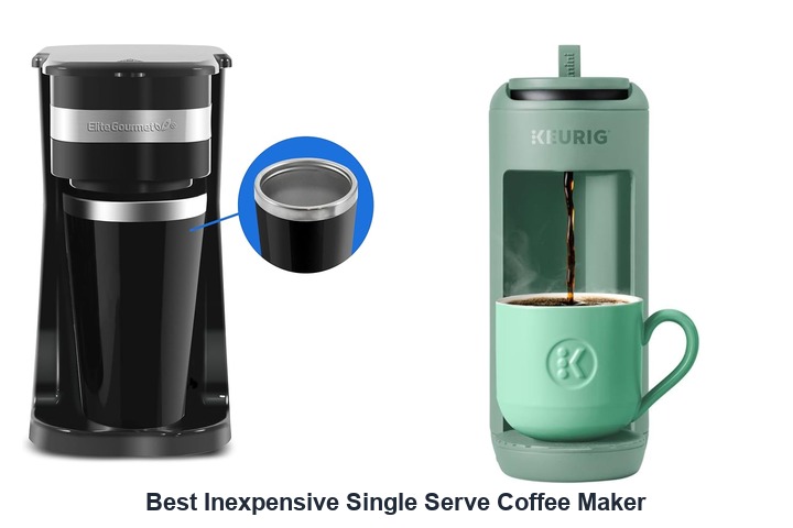 best inexpensive single serve coffee maker