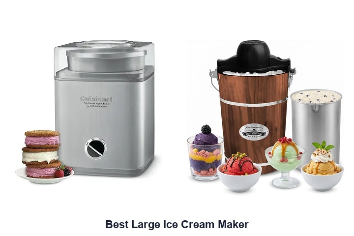 best large ice cream maker​