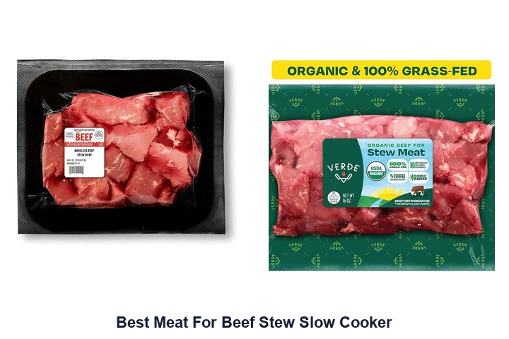 best meat for beef stew slow cooker​