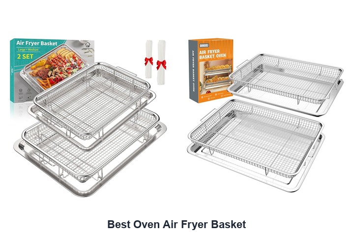 best oven air fryer basket