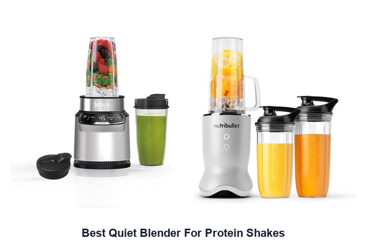 best quiet blender for protein shakes