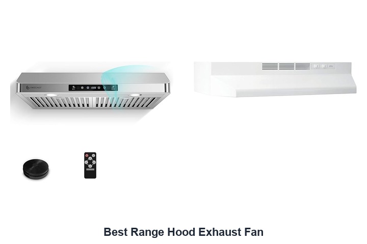 best range hood exhaust fan​