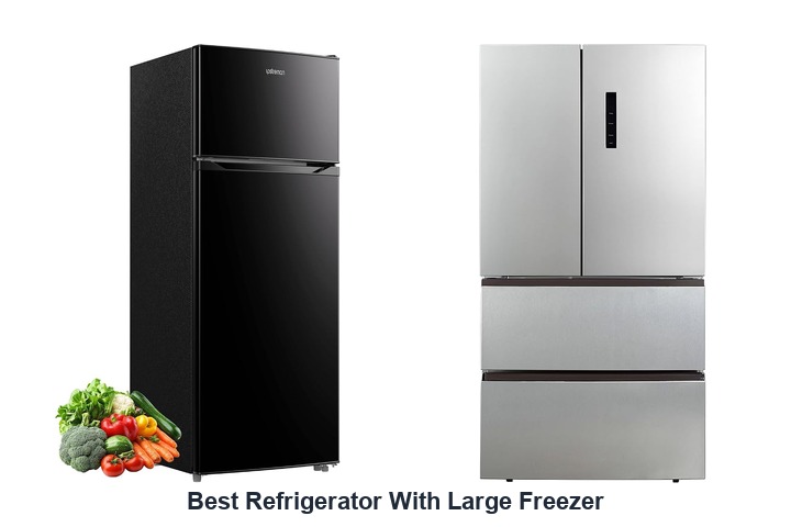 best refrigerator with large freezer