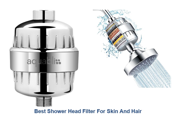 best shower head filter for skin and hair