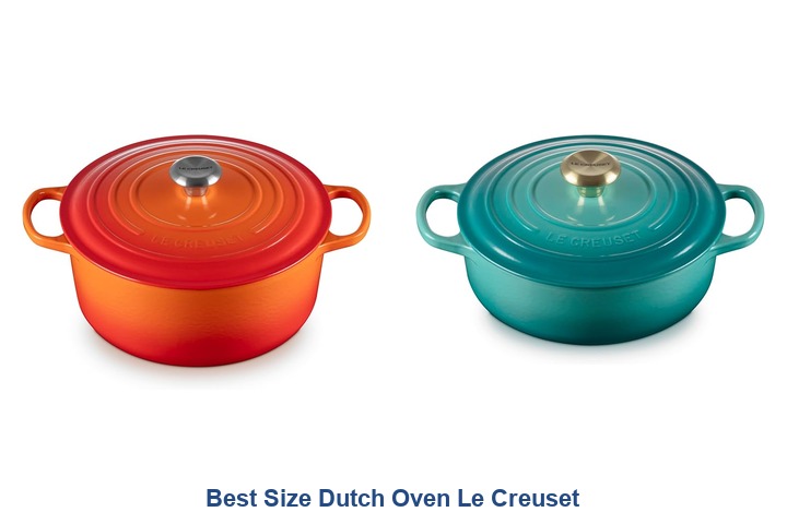 best size dutch oven le creuset