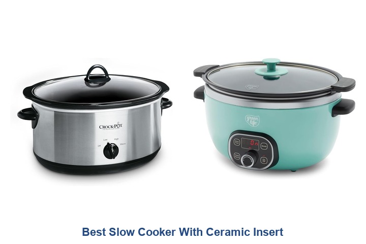 best slow cooker with ceramic insert​