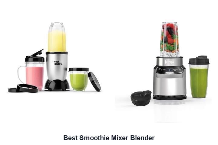 best smoothie mixer blender