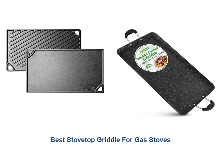 best stovetop griddle for gas stoves​
