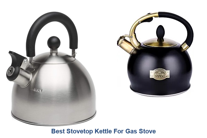 best stovetop kettle for gas stove​
