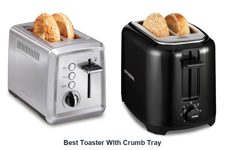 best toaster with crumb tray​