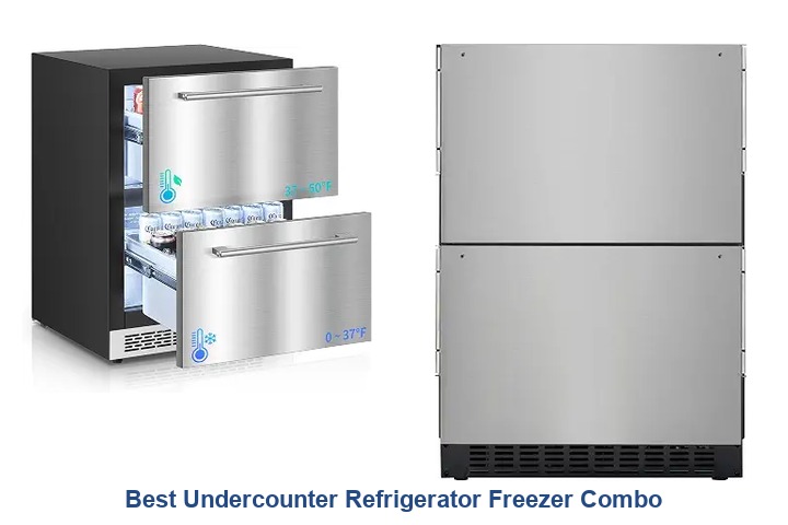best undercounter refrigerator freezer combo