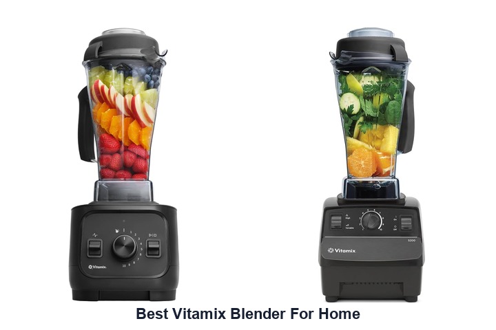 best vitamix blender for home