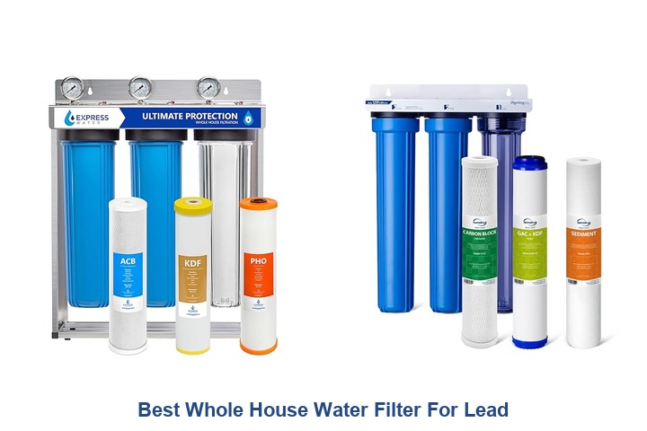 best whole house water filter for lead