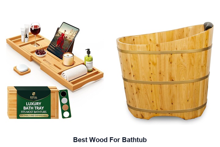 best wood for bathtub