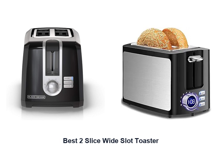 best 2 slice wide slot toaster