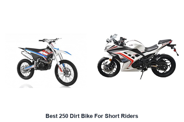 best 250 dirt bike for short riders