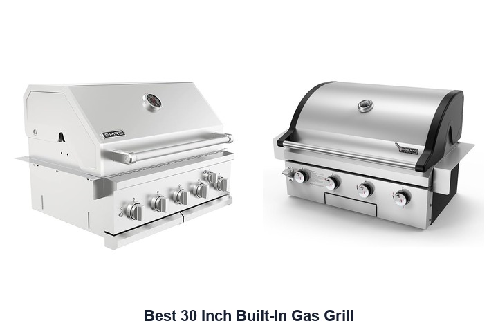 best 30 inch built-in gas grill