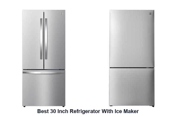 best 30 inch refrigerator with ice maker
