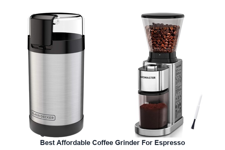 best affordable coffee grinder for espresso