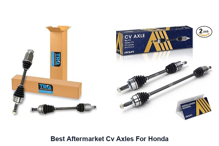 best aftermarket cv axles for honda