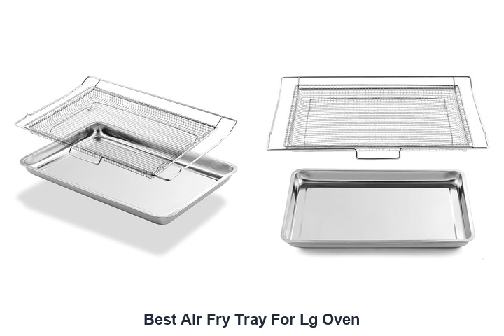 best air fry tray for lg oven
