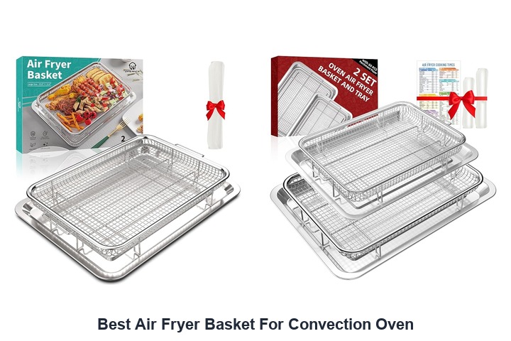 best air fryer basket for convection oven