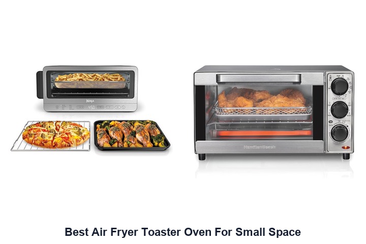 best air fryer toaster oven for small space​
