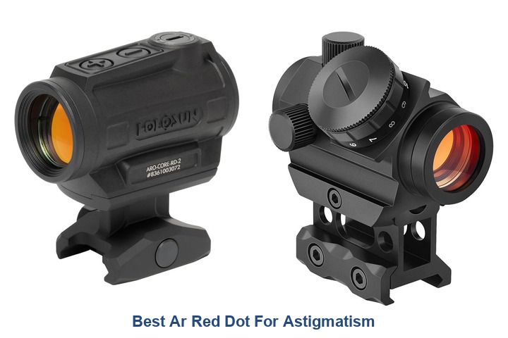 best ar red dot for astigmatism