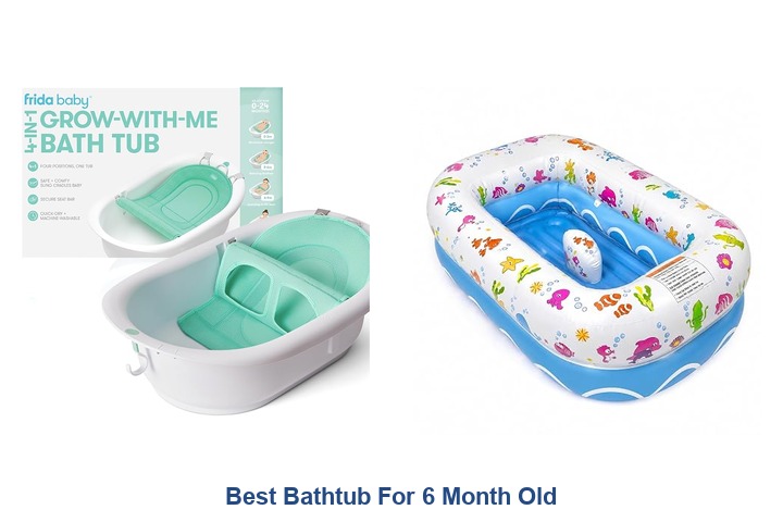 best bathtub for 6 month old