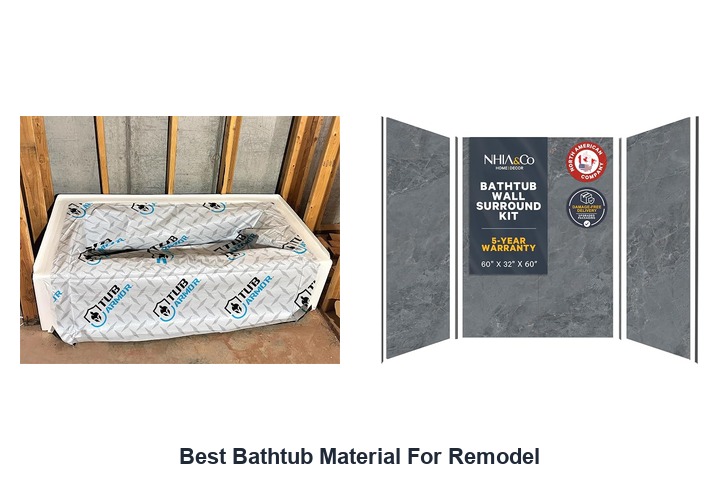 best bathtub material for remodel