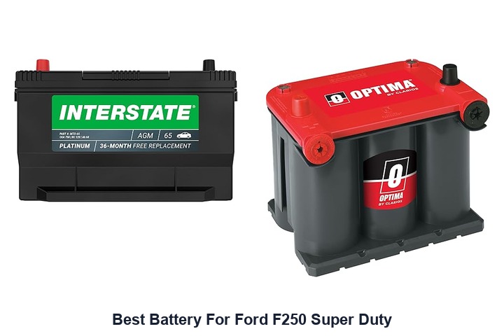 best battery for ford f250 super duty