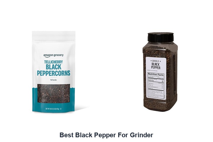 best black pepper for grinder