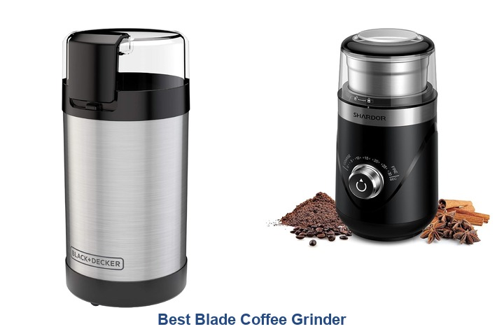 best blade coffee grinder