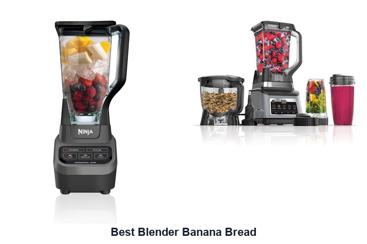 best blender banana bread