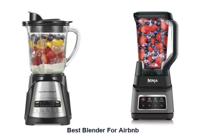 best blender for airbnb