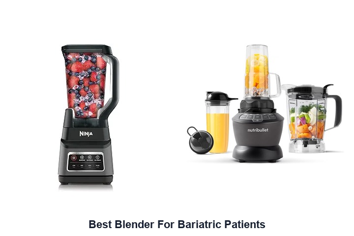 best blender for bariatric patients